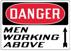 Stonehouse Danger, Men working Above Aluminum Sign from GME Supply